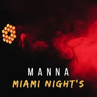 Manna — Miami Night's — обложка